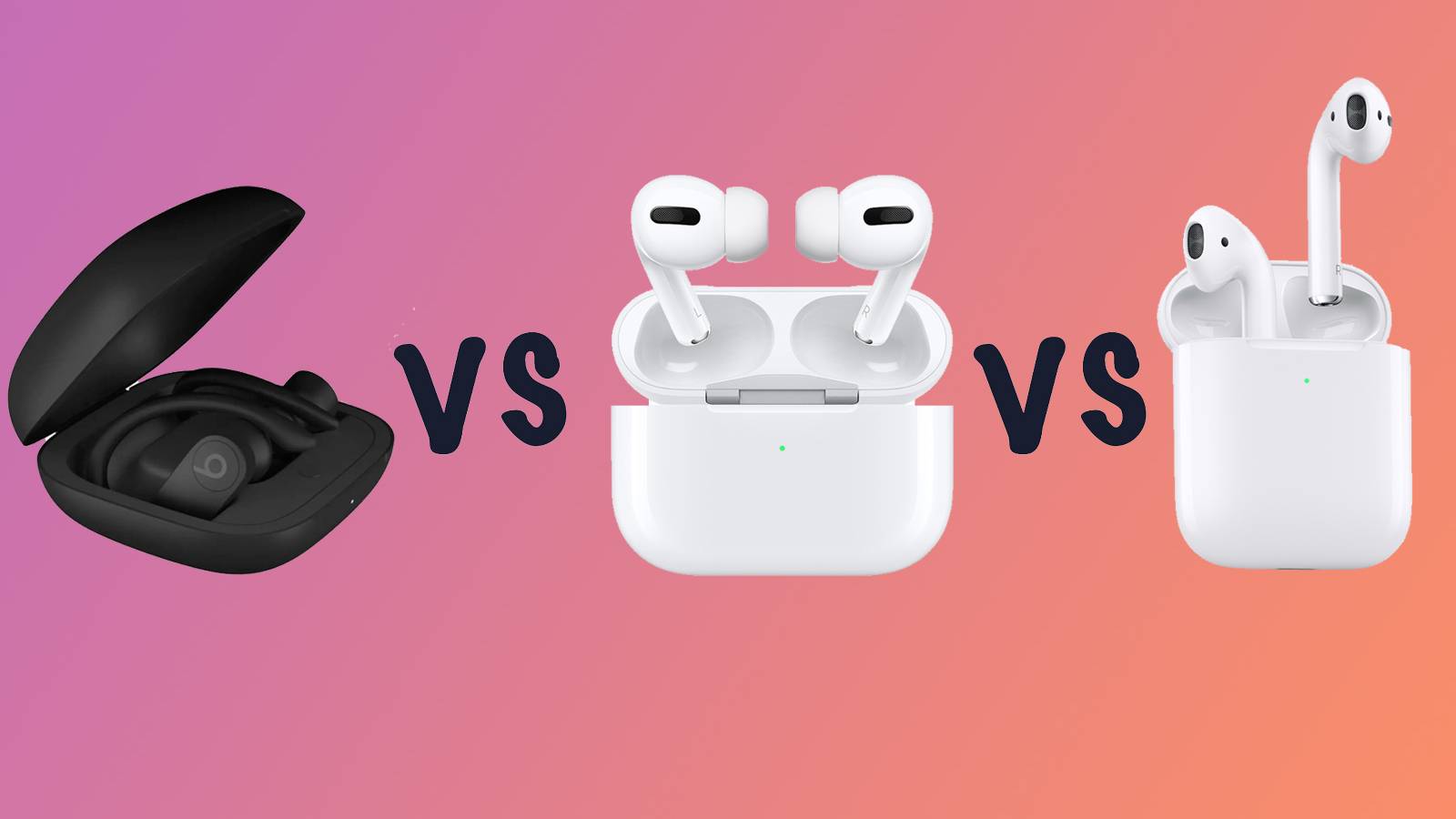 Ear Buds Airpods Vs Airpods Pro Vs Powerbeats Pro Dr Dre Beats Vs