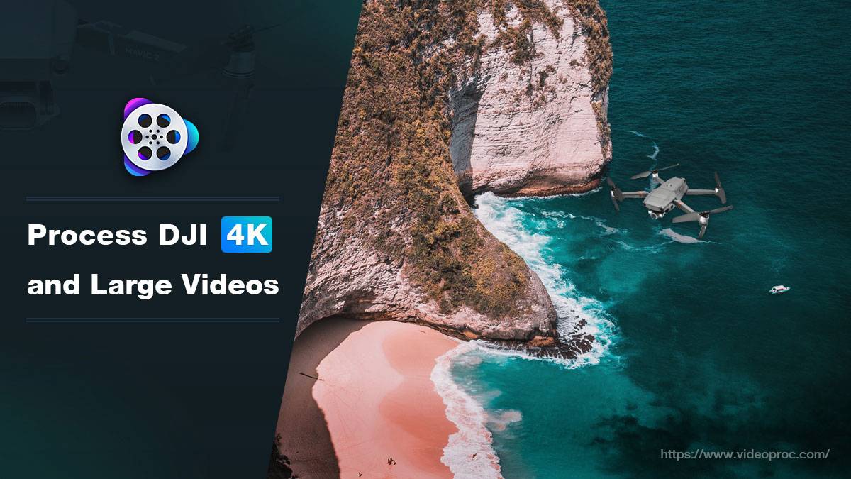 How to Process and Edit DJI Drone Video using VideoProc