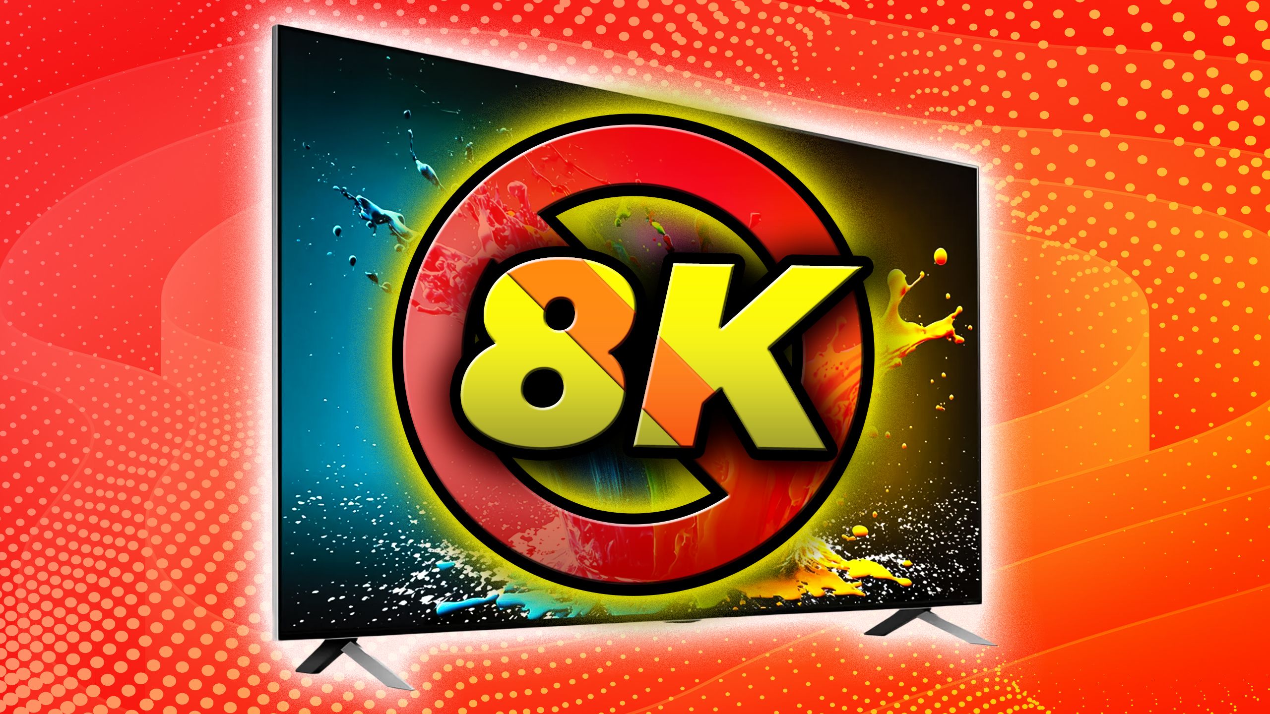 An 8K TV with a slash through it. 