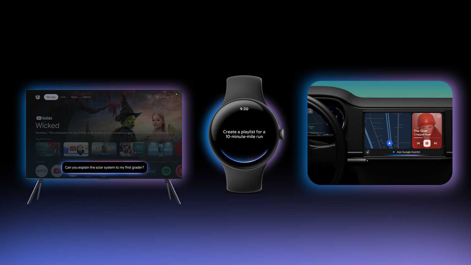 Gemini on Google TV, Wear OS, and Android Auto.