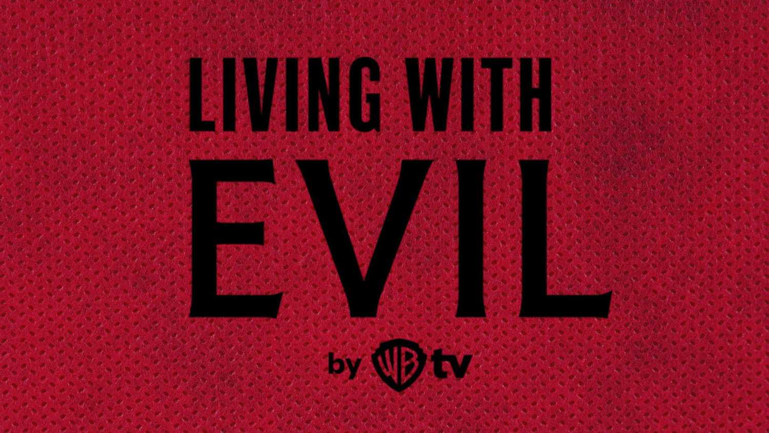 Living with Evil on The WB