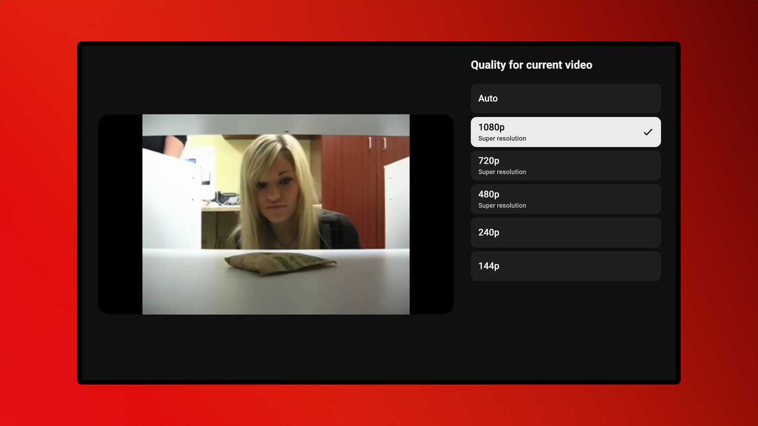 YouTube Super Resolution feature on TVs.